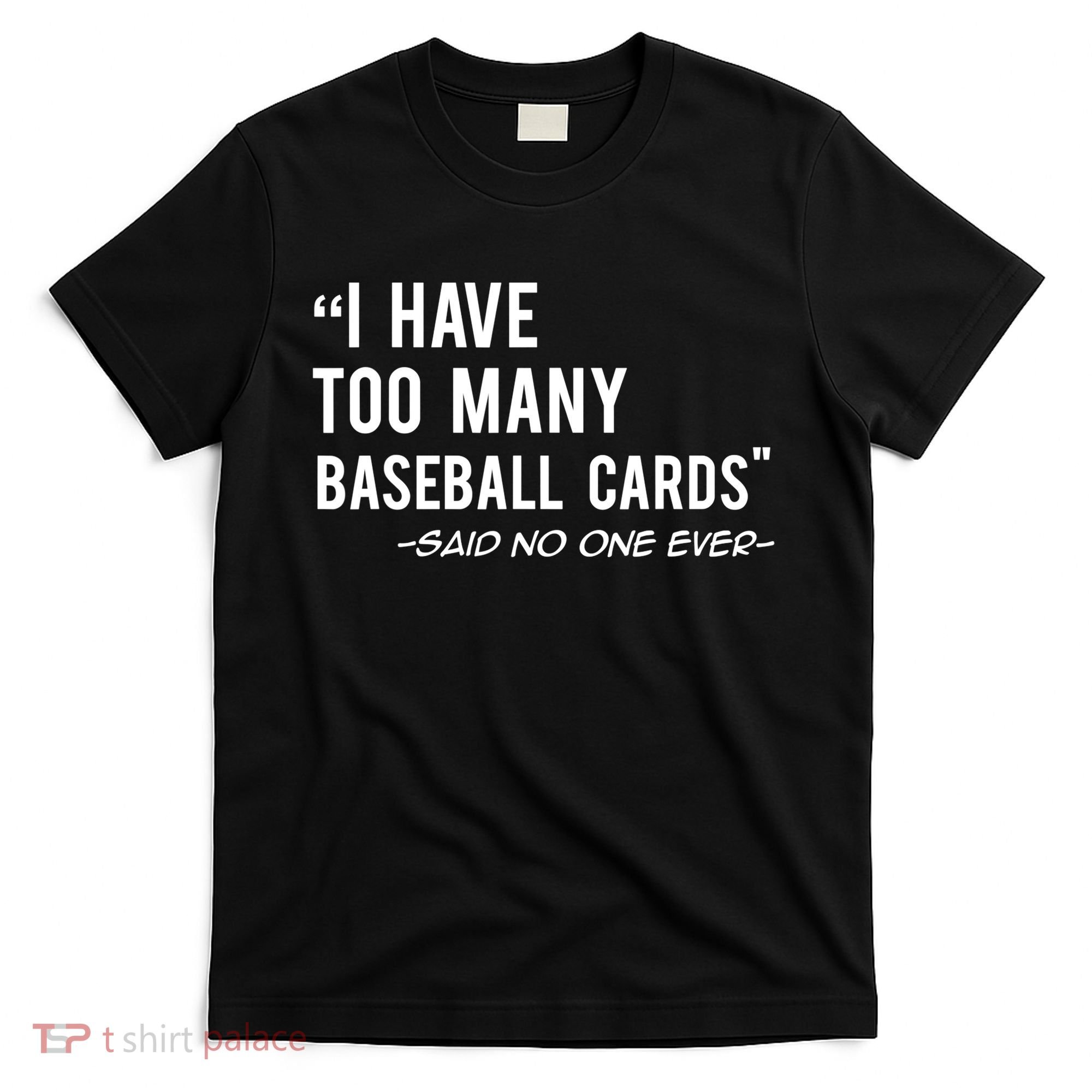 Funny Baseball Cards Collector Gift TShirt TShirt T-Shirt