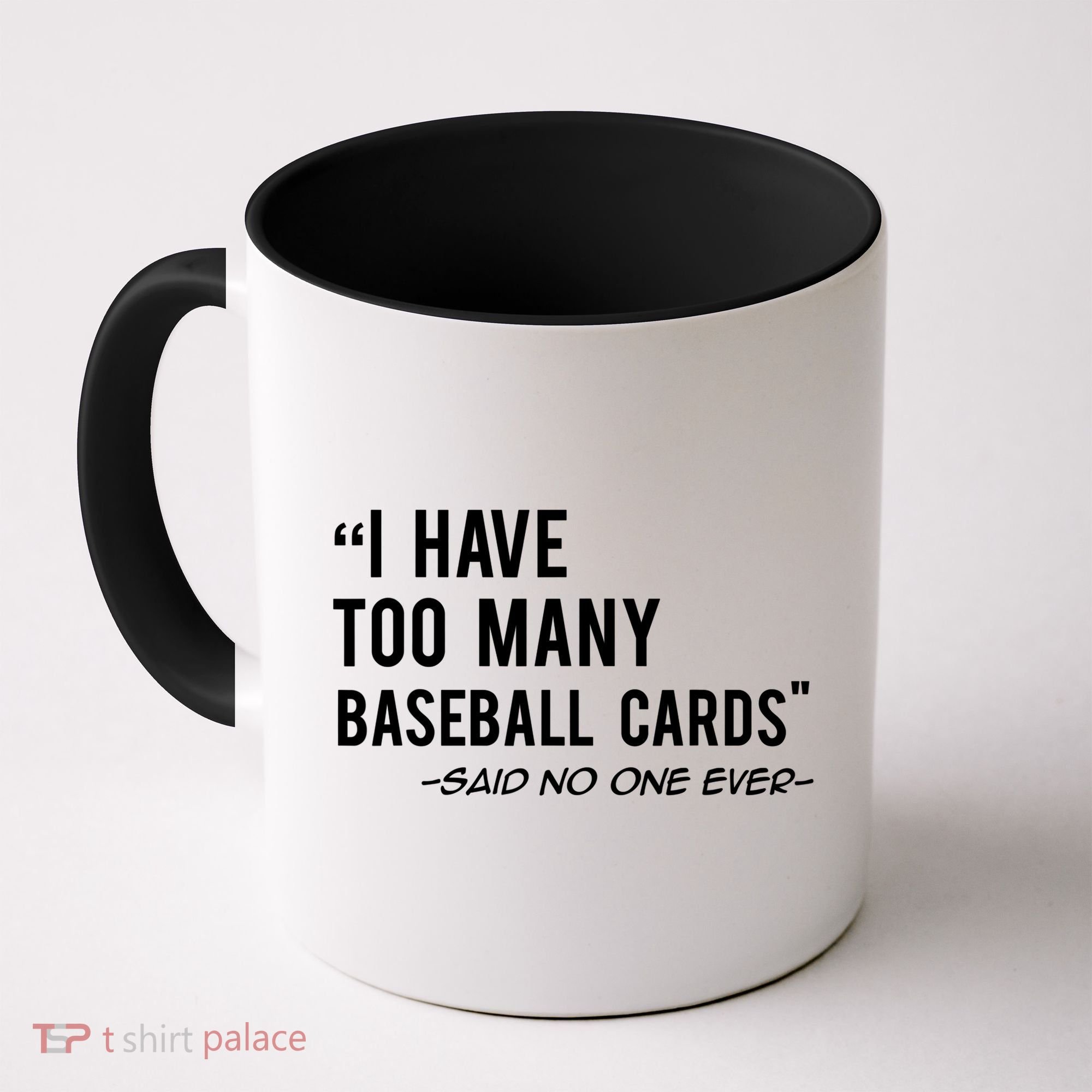 Funny Baseball Cards Collector Gift TShirt TShirt Coffee Mug