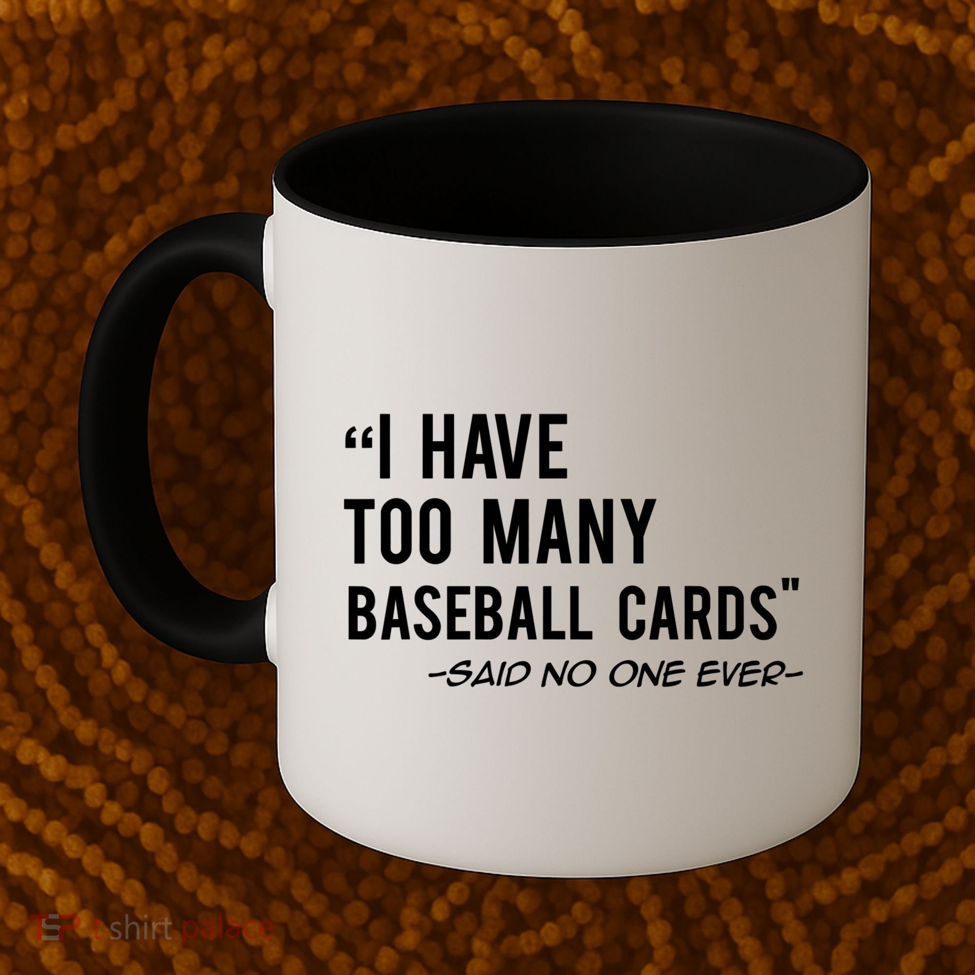 Funny Baseball Cards Collector Gift TShirt TShirt Coffee Mug