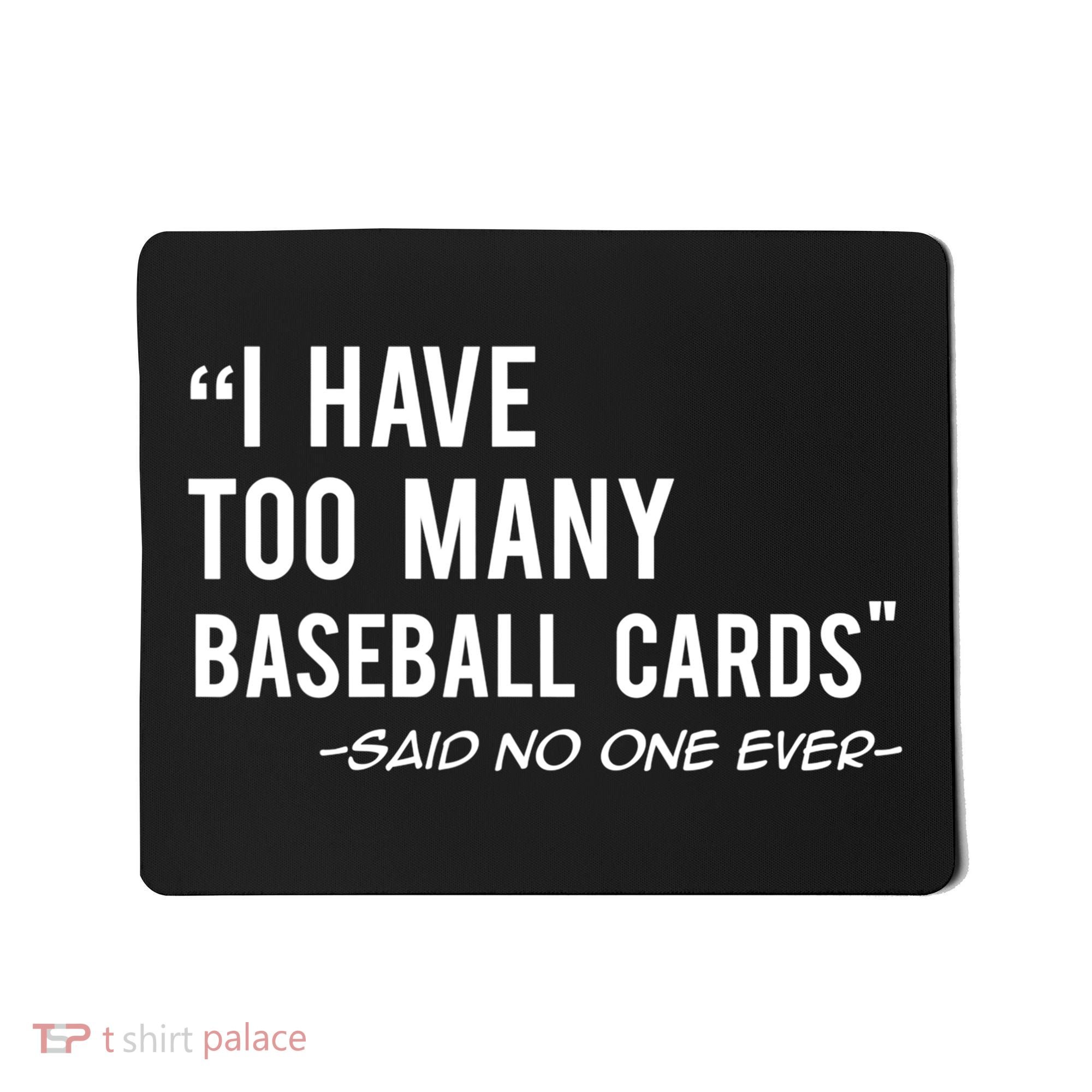 Funny Baseball Cards Collector Gift TShirt TShirt Mousepad
