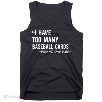 Funny Baseball Cards Collector Gift TShirt TShirt Tank Top