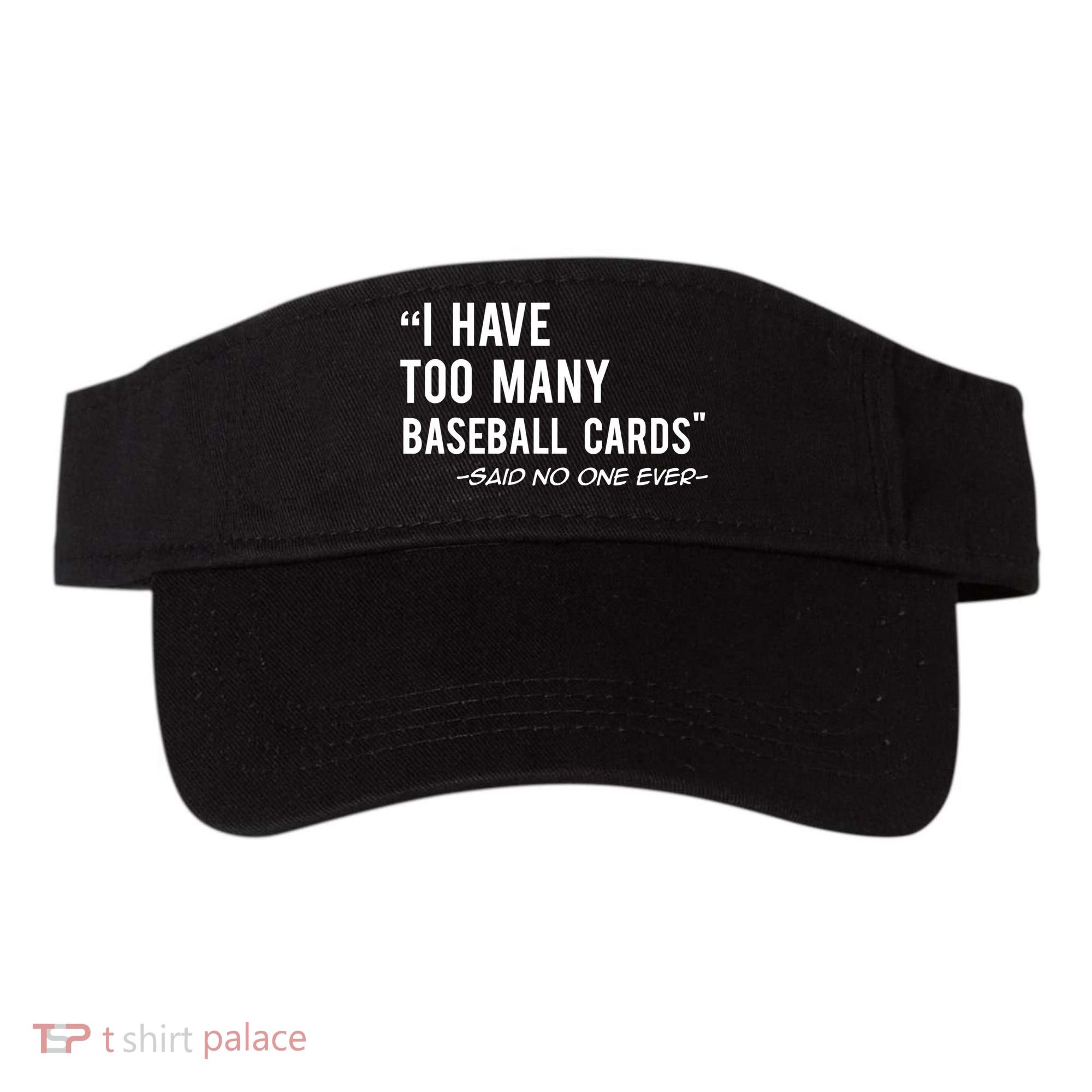 Funny Baseball Cards Collector Gift TShirt TShirt Visor