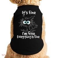 Funny Black Cat It's Fine I'm Fine Everything Is Fine Doggie Tank thumb 0