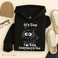 Funny Black Cat It's Fine I'm Fine Everything Is Fine Hoodie thumb 4