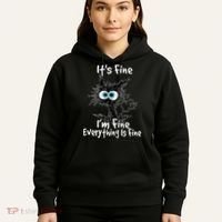 Funny Black Cat It's Fine I'm Fine Everything Is Fine Hoodie thumb 5