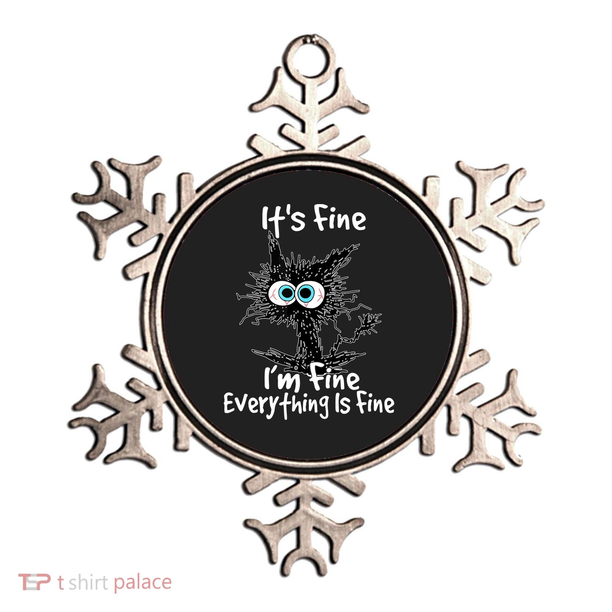 Funny Black Cat It's Fine I'm Fine Everything Is Fine Ornament