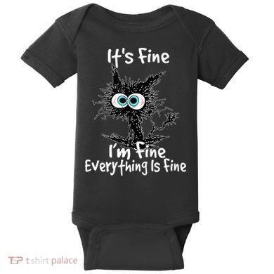 Funny Black Cat It's Fine I'm Fine Everything Is Fine Baby Bodysuit