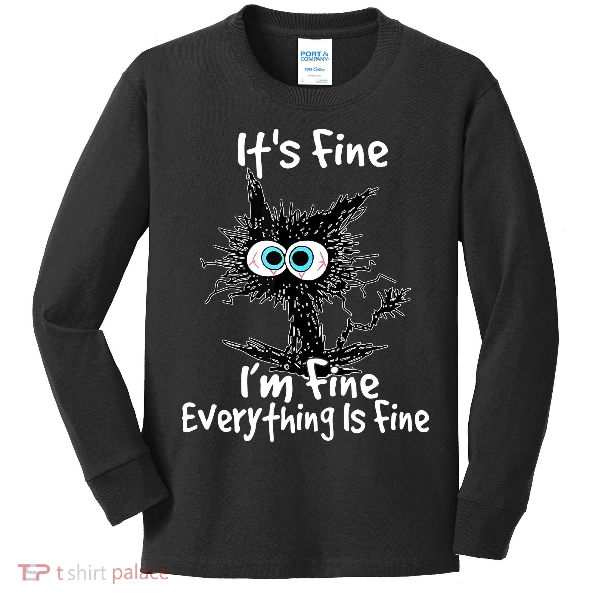 Funny Black Cat It's Fine I'm Fine Everything Is Fine Kids Long Sleeve Shirt