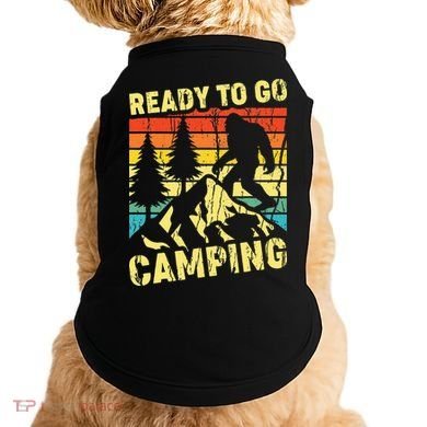 Funny Bigfoot Camping Ready To Go Camping Doggie Tank