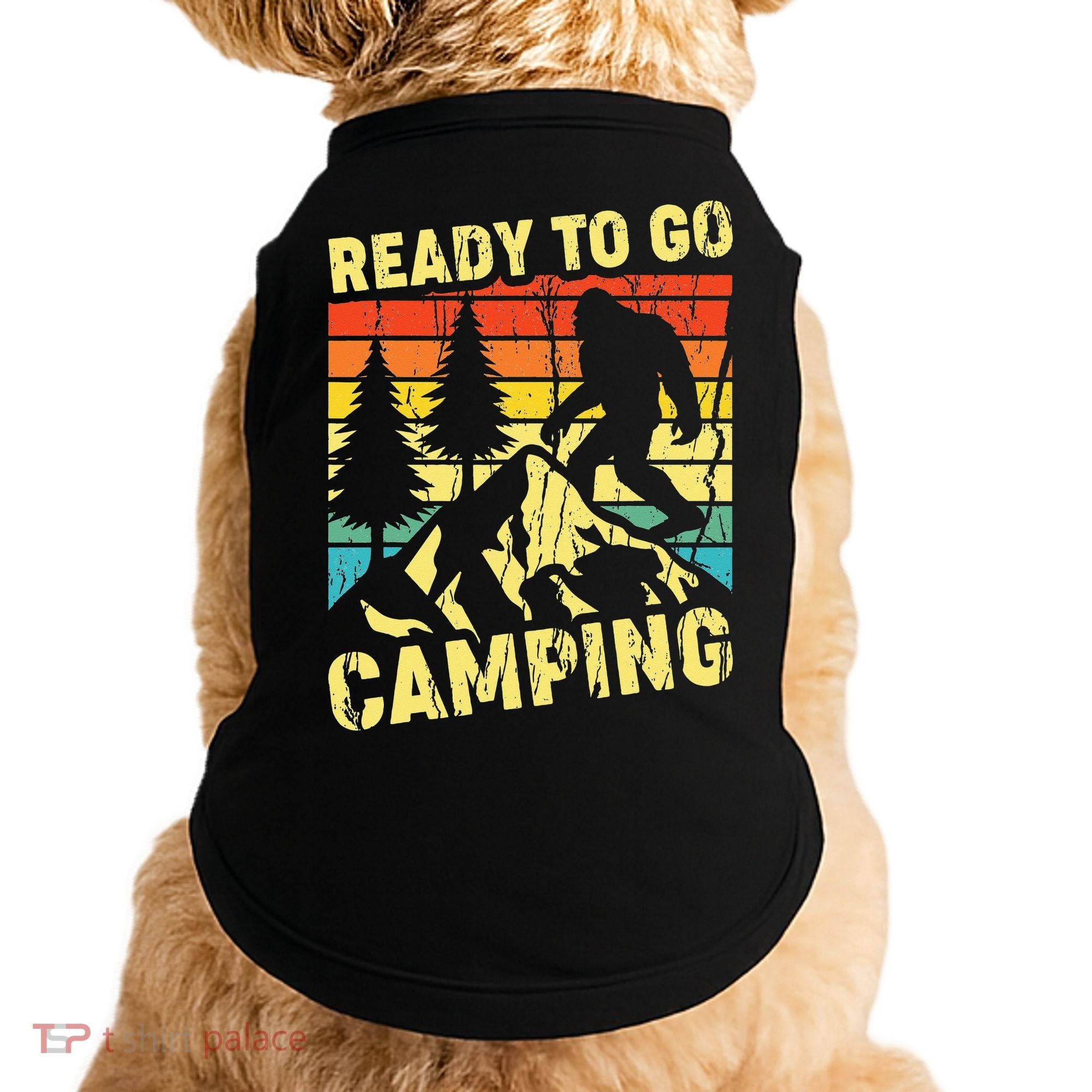 Funny Bigfoot Camping Ready To Go Camping Doggie Tank