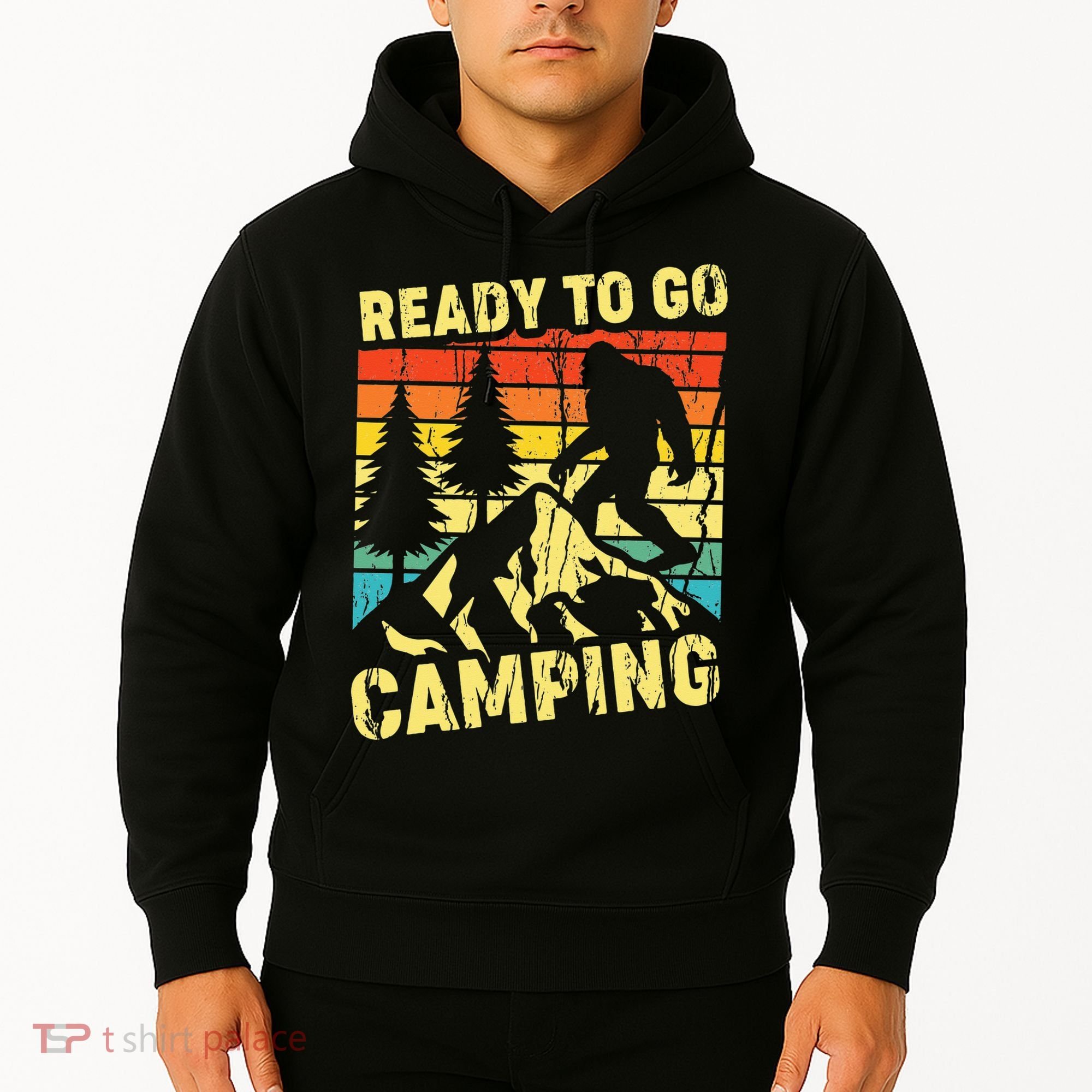 Funny Bigfoot Camping Ready To Go Camping Hoodie