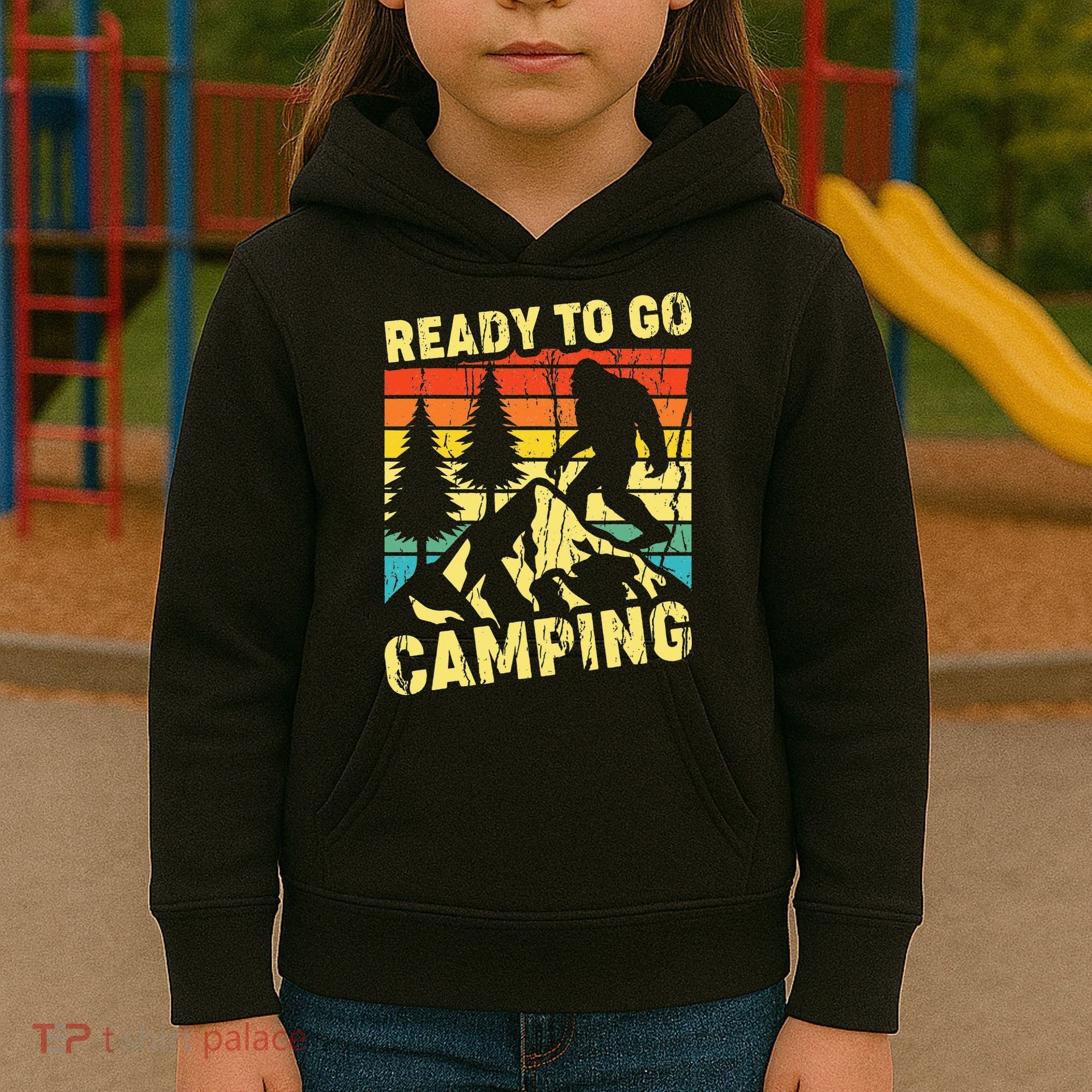 Funny Bigfoot Camping Ready To Go Camping Kids Hoodie