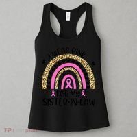 Funny Breast Cancer Support I Wear Pink For My Sister In Law Women's Tank Top thumb 3