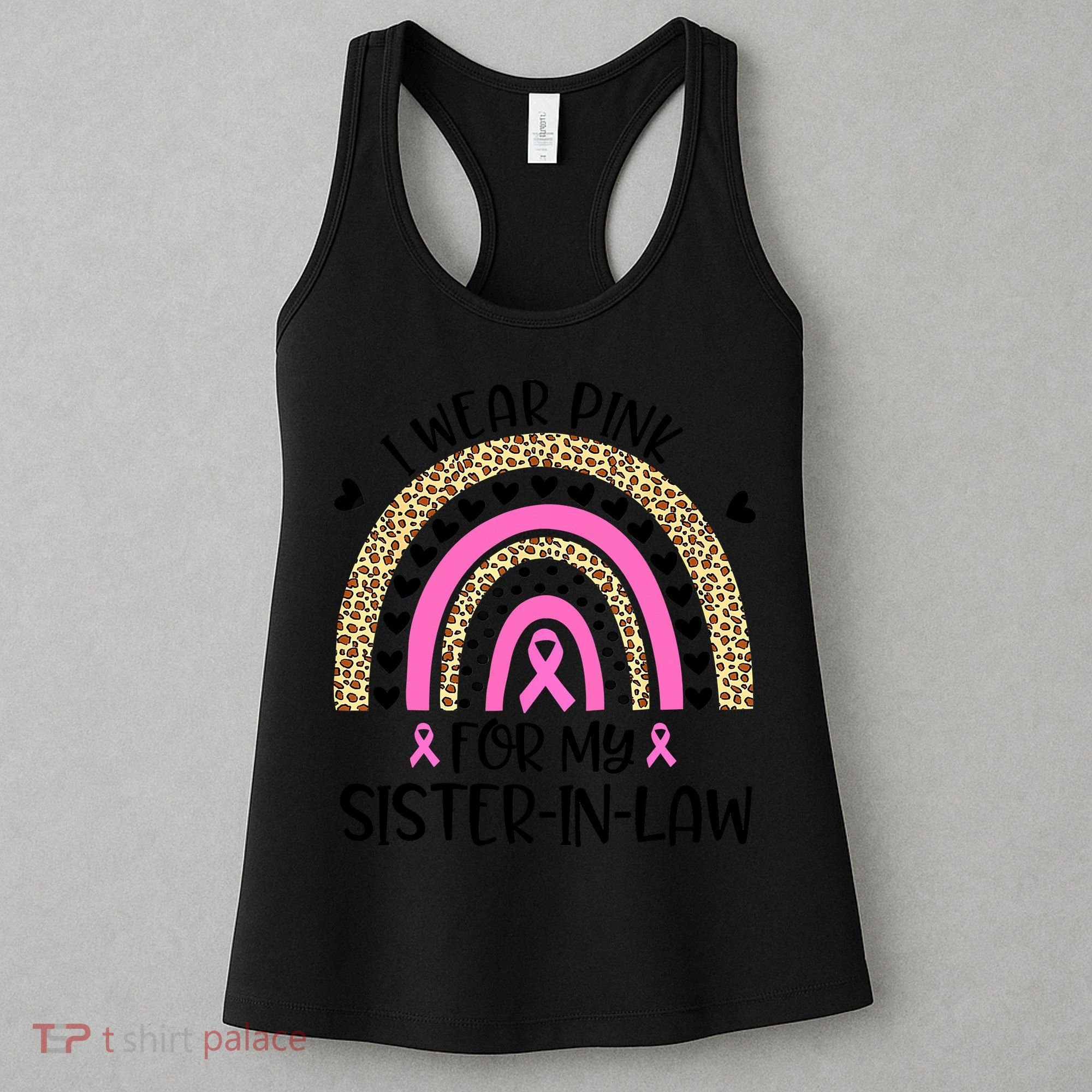 Funny Breast Cancer Support I Wear Pink For My Sister In Law Women's Tank Top