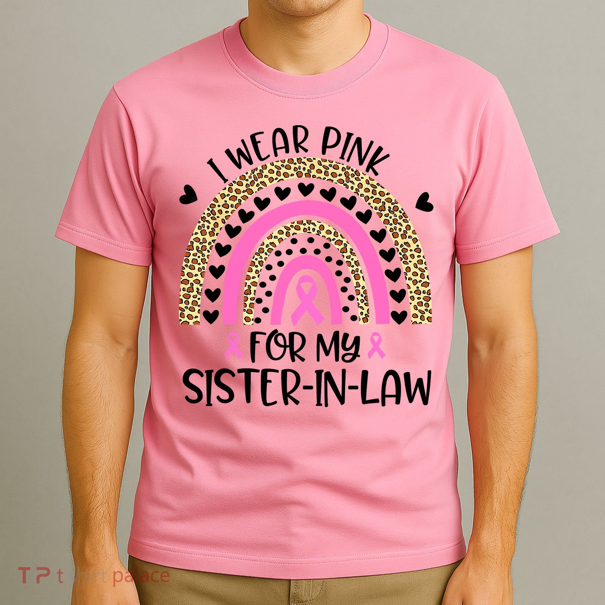 Funny Breast Cancer Support I Wear Pink For My Sister In Law T-Shirt