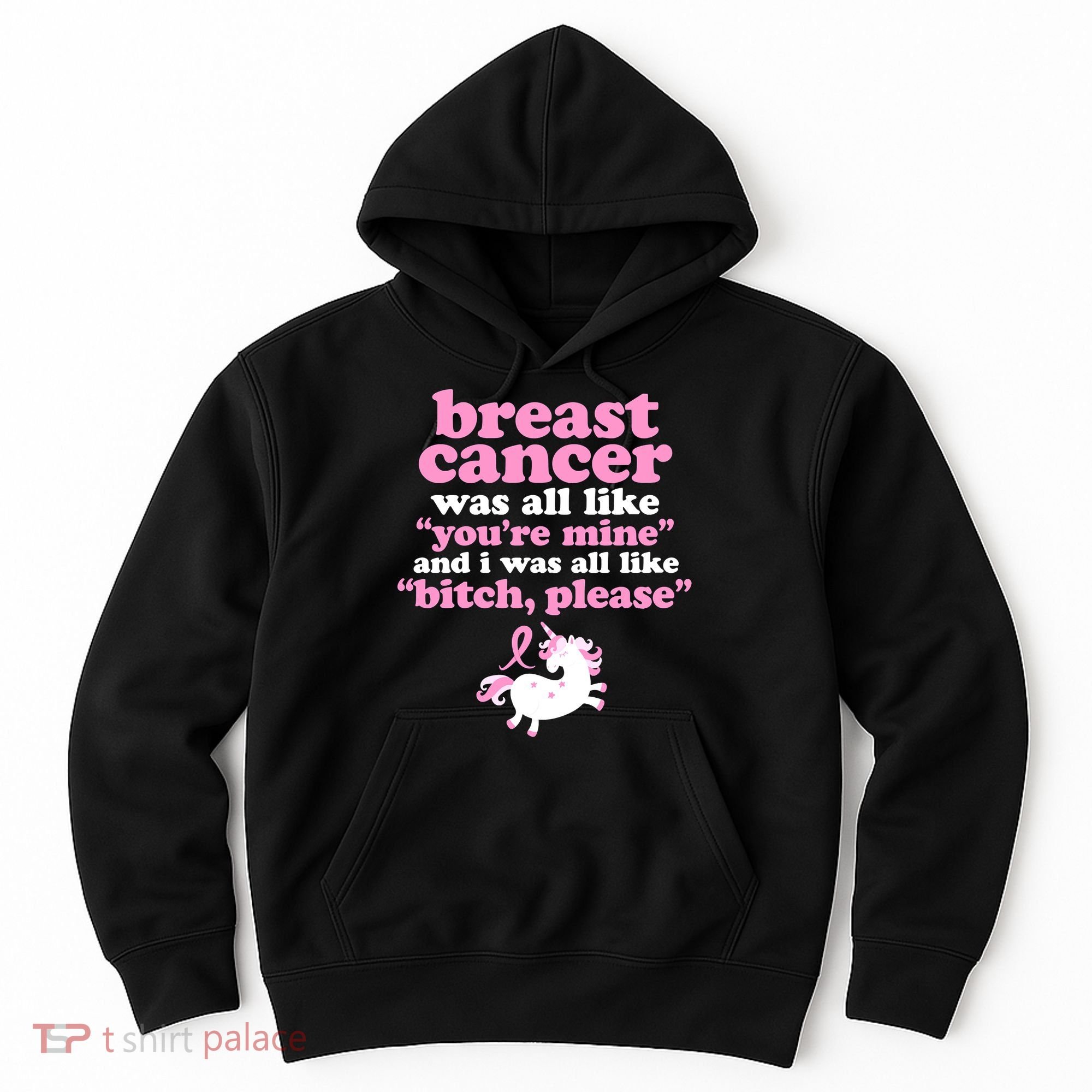 Funny Breast Cancer Survivor Bitch Please Unicorn Hoodie