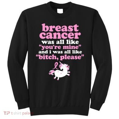Funny Breast Cancer Survivor Bitch Please Unicorn Sweatshirt