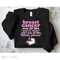 Funny Breast Cancer Survivor Bitch Please Unicorn Sweatshirt thumb 2