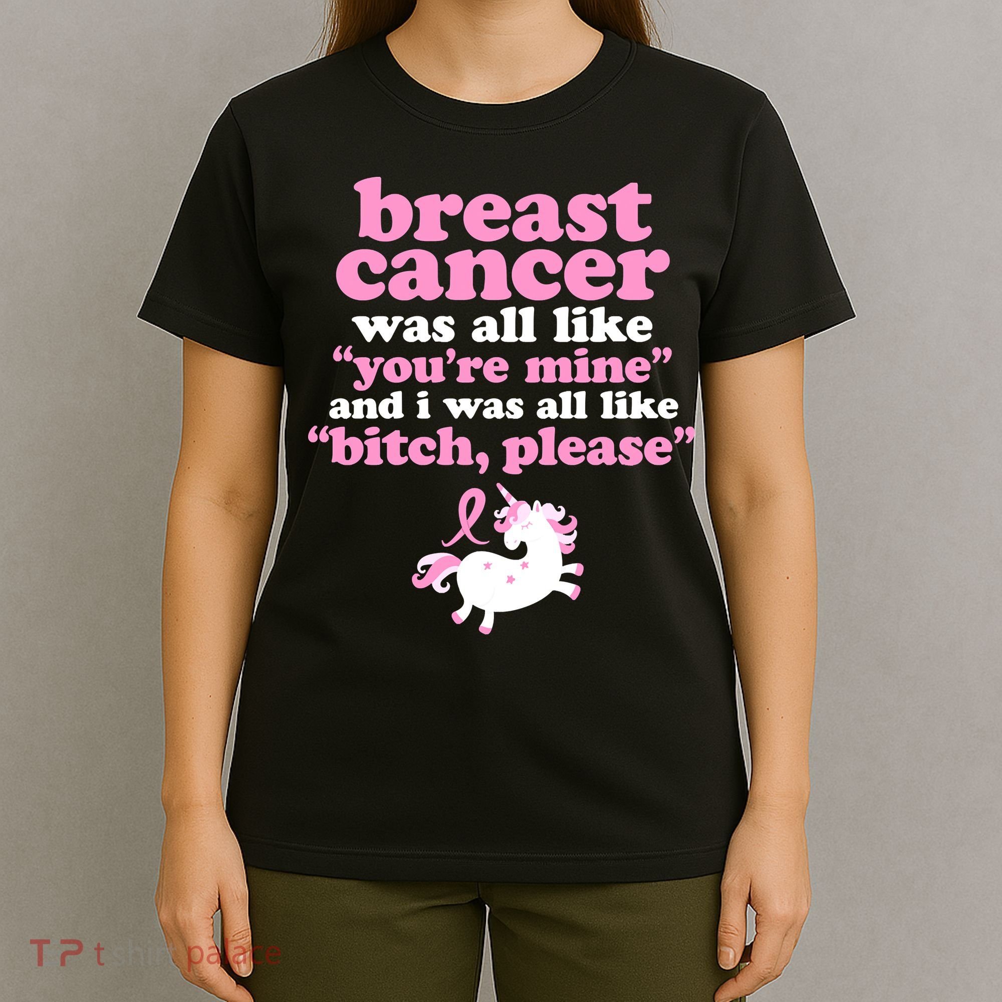 Funny Breast Cancer Survivor Bitch Please Unicorn T-Shirt