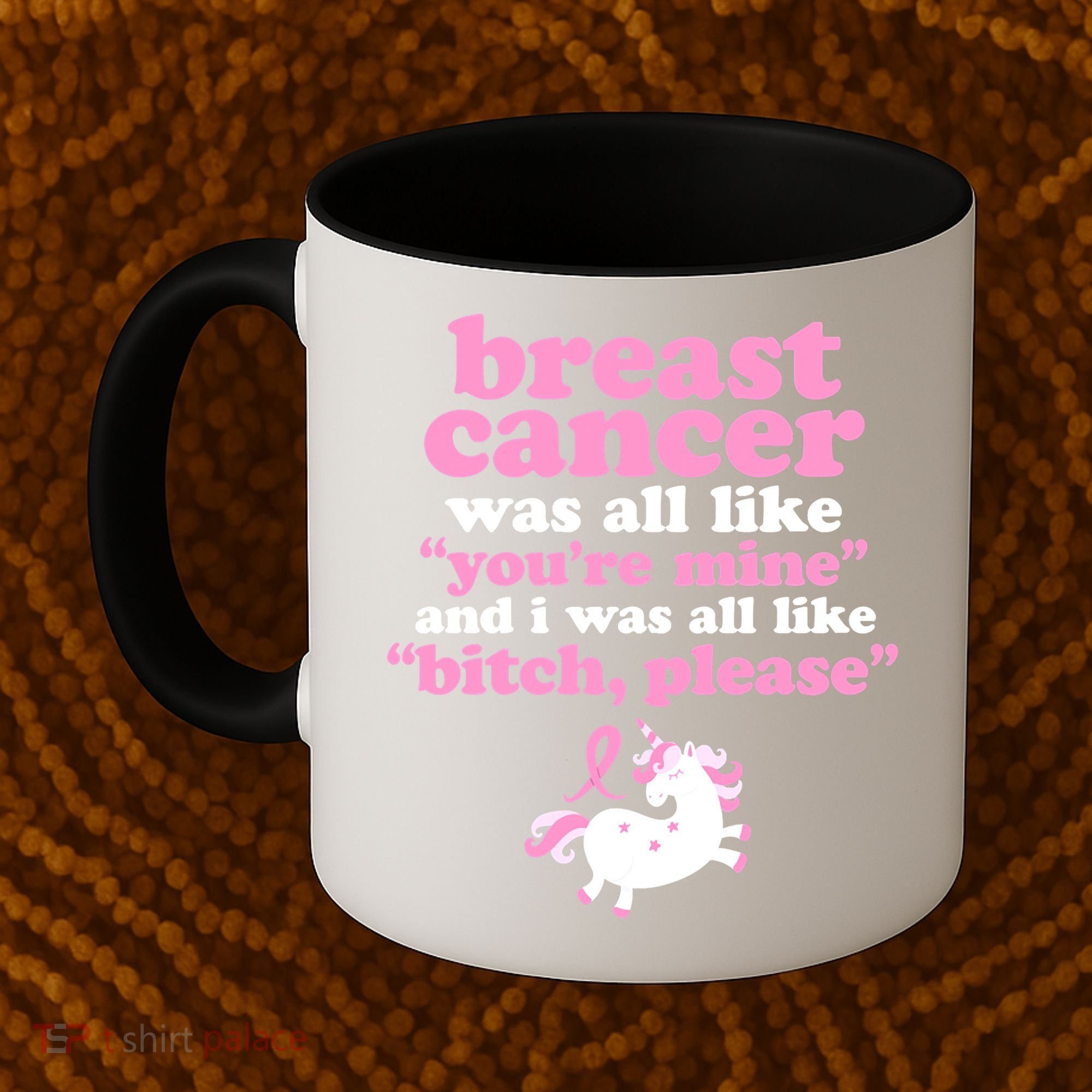 Funny Breast Cancer Survivor Bitch Please Unicorn Coffee Mug