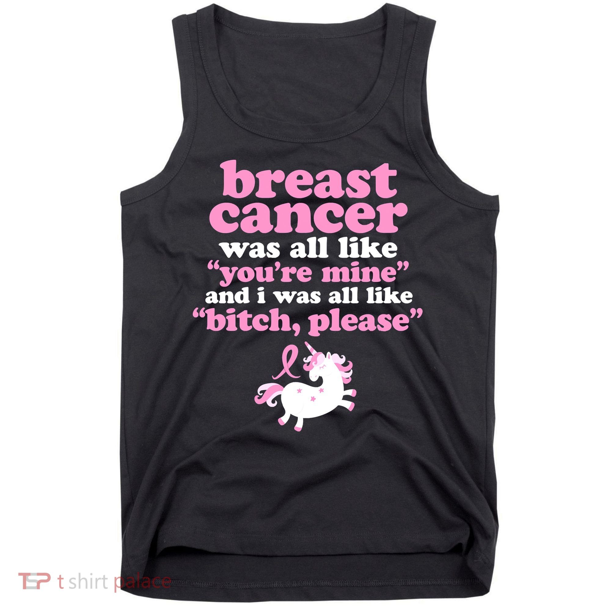 Funny Breast Cancer Survivor Bitch Please Unicorn Tank Top