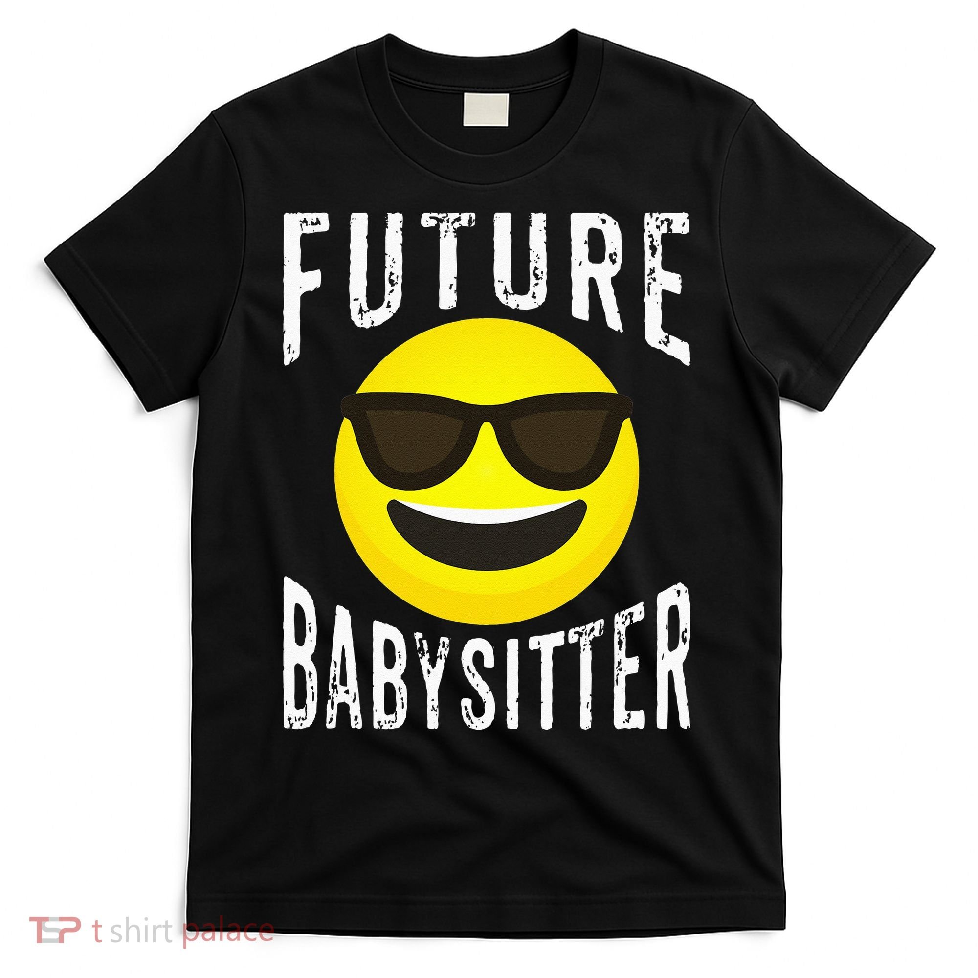 Future Babysitter Cool Future Babysitter T-Shirt