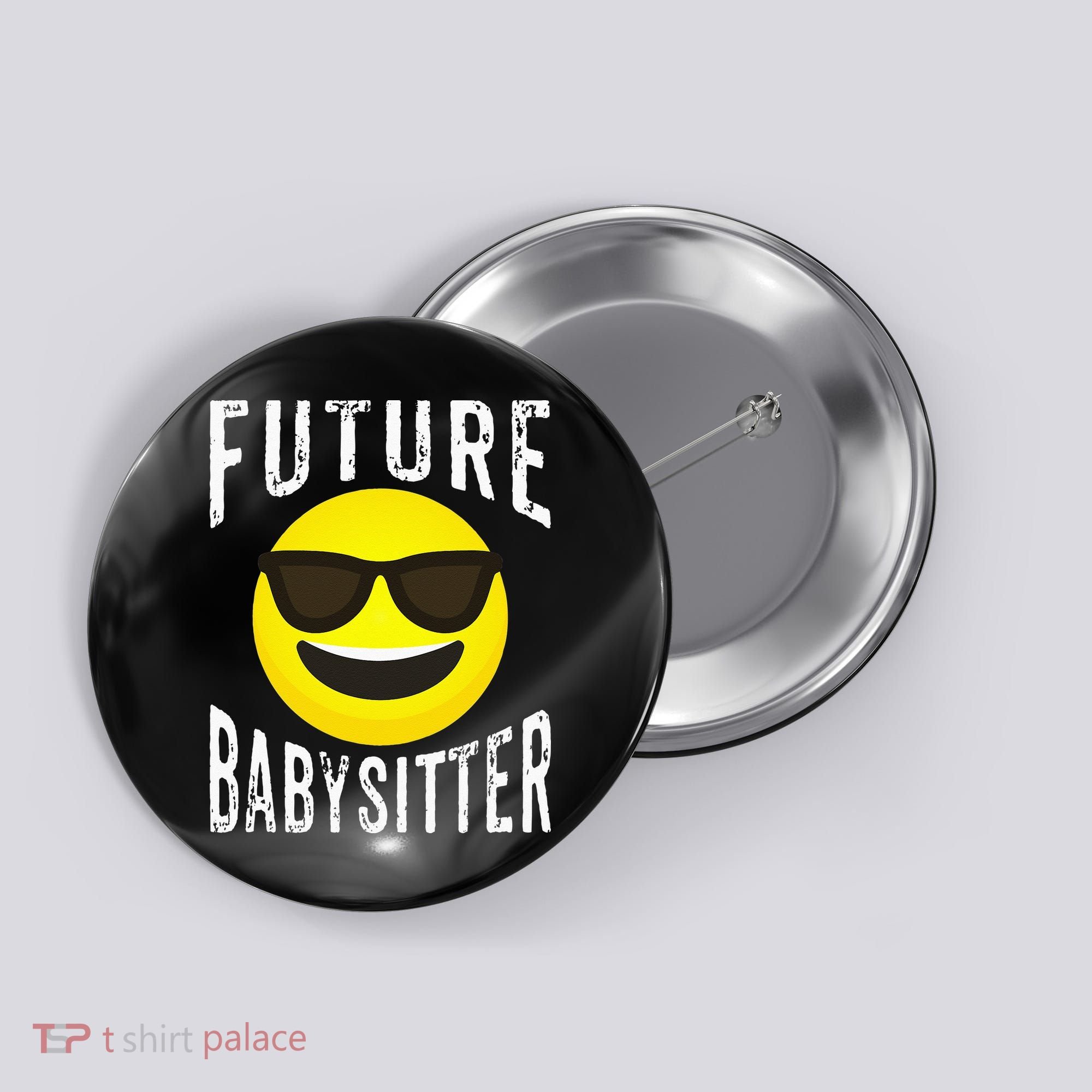 Future Babysitter Cool Future Babysitter Button