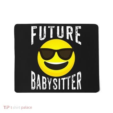 Future Babysitter Cool Future Babysitter Mousepad