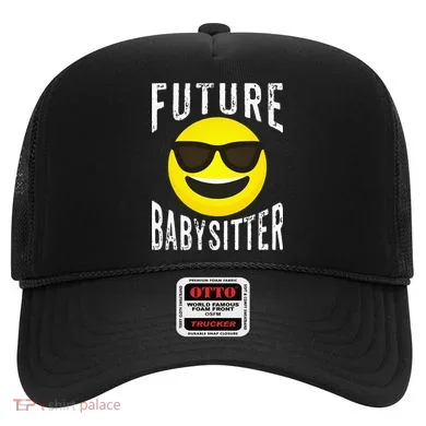 Future Babysitter Cool Future Babysitter Hat