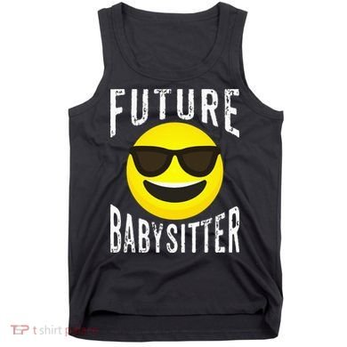 Future Babysitter Cool Future Babysitter Tank Top