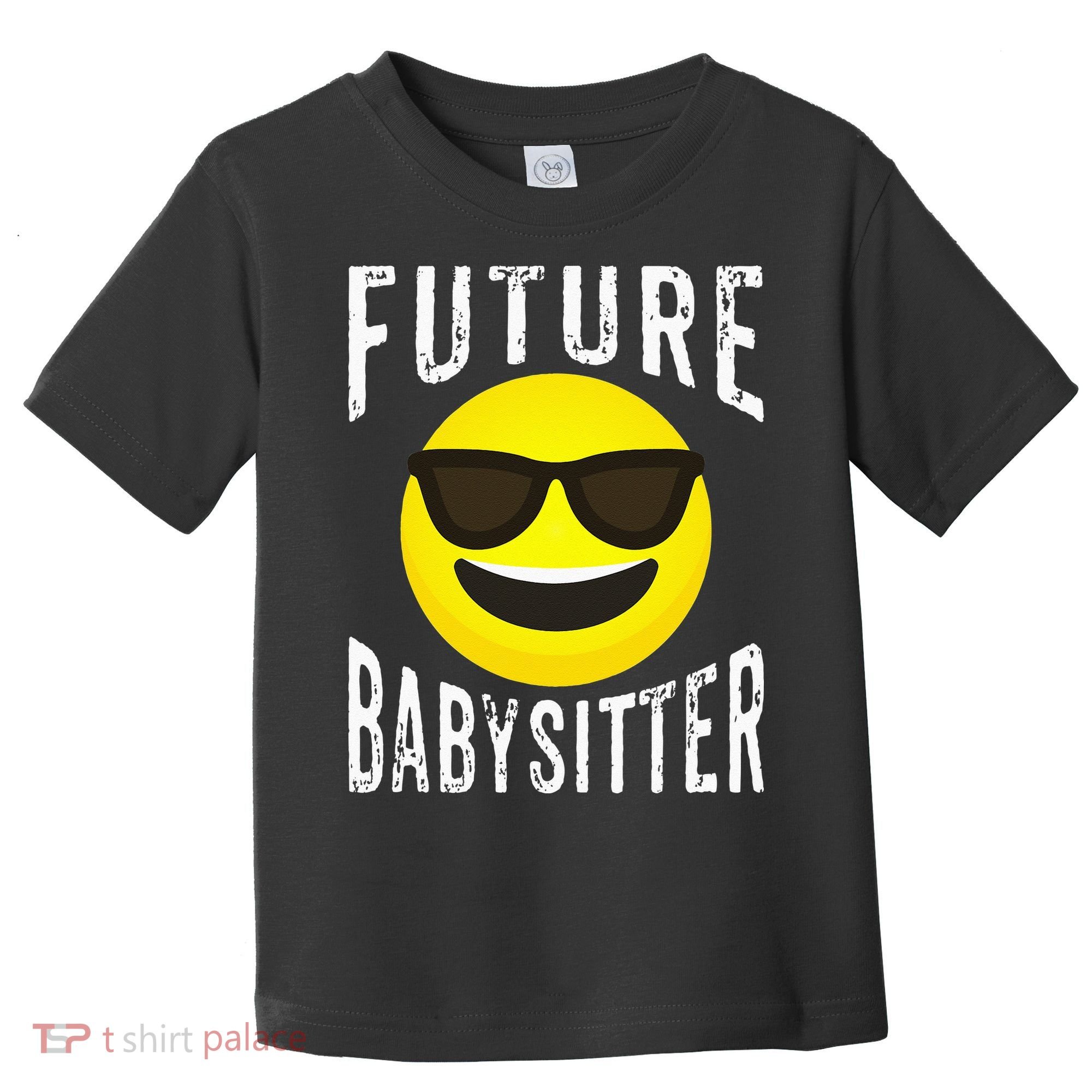 Future Babysitter Cool Future Babysitter Toddler T-Shirt