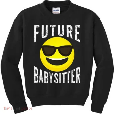 Future Babysitter Cool Future Babysitter Kids Sweatshirt