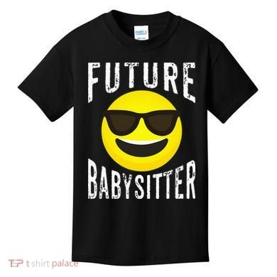 Future Babysitter Cool Future Babysitter Kids T-Shirt