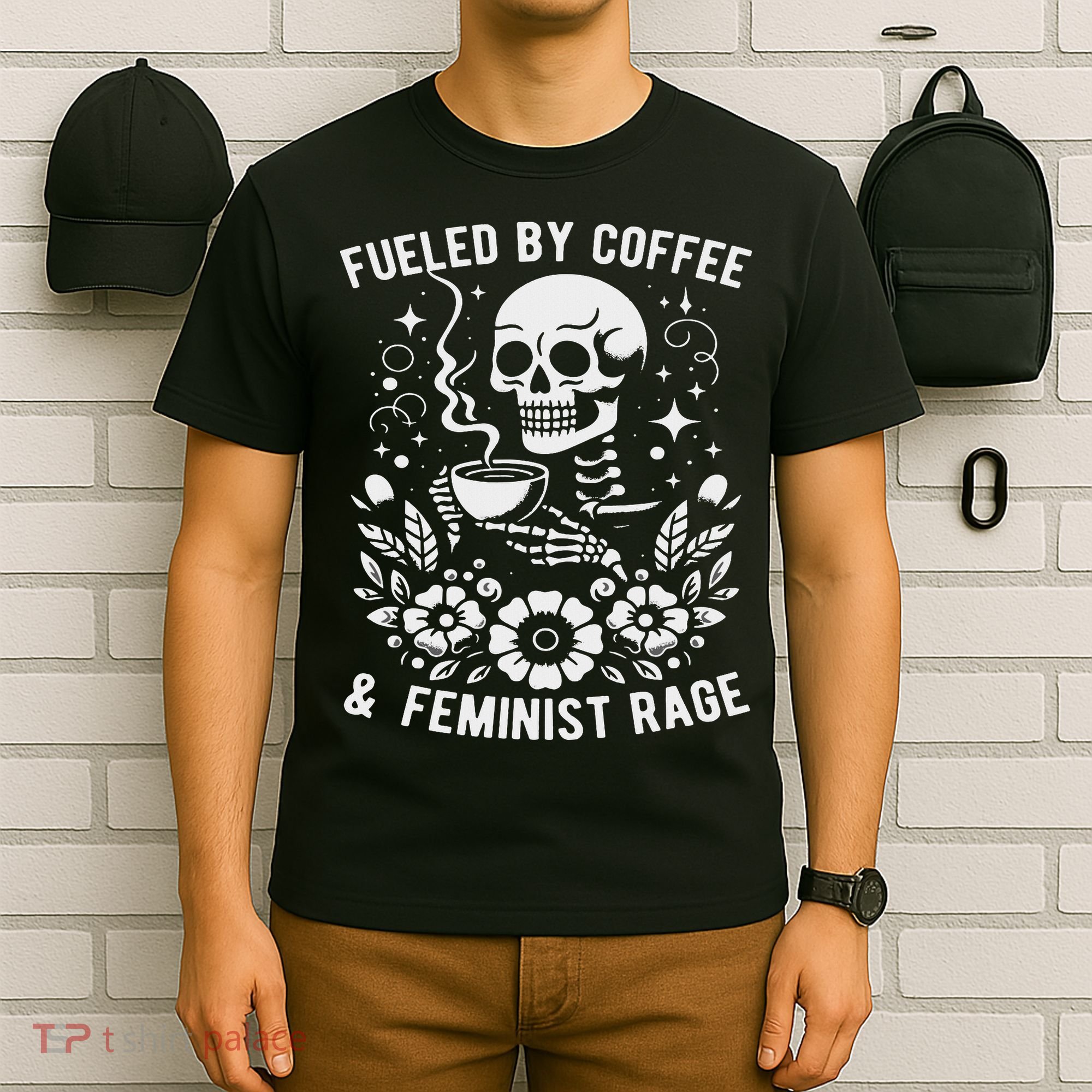 Fueled By Coffee And Feminist Rage Feminism Skeleton T-Shirt