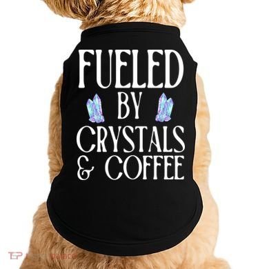 Fueled By Crystals & Coffee Doggie Tank