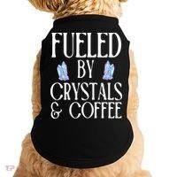 Fueled By Crystals & Coffee Doggie Tank thumb 0