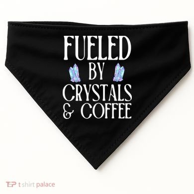 Fueled By Crystals & Coffee USA-Made Doggie Bandana