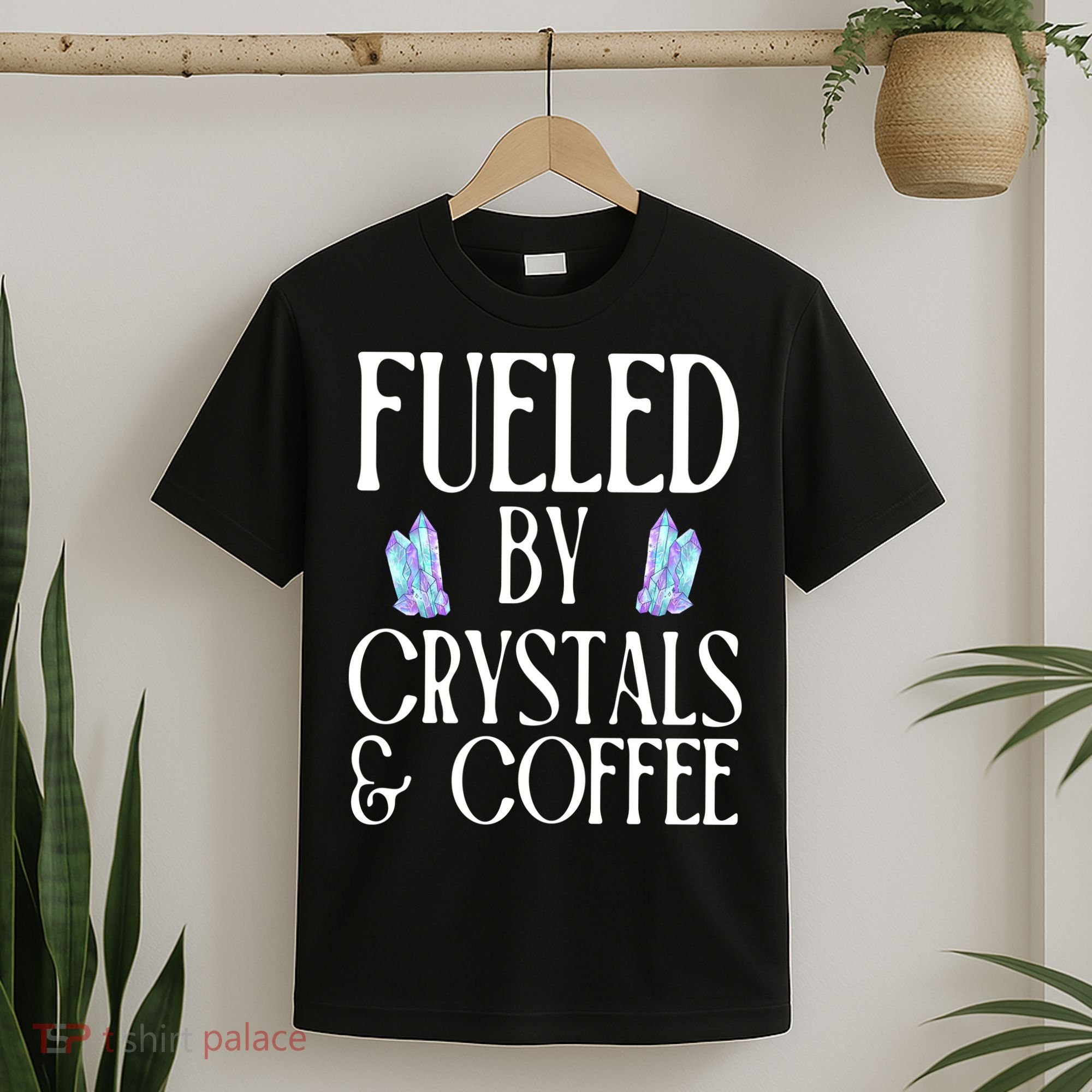 Fueled By Crystals & Coffee T-Shirt