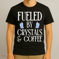 Fueled By Crystals & Coffee T-Shirt thumb 3