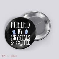 Fueled By Crystals & Coffee Button thumb 0