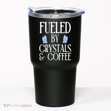 Fueled By Crystals & Coffee Tumbler