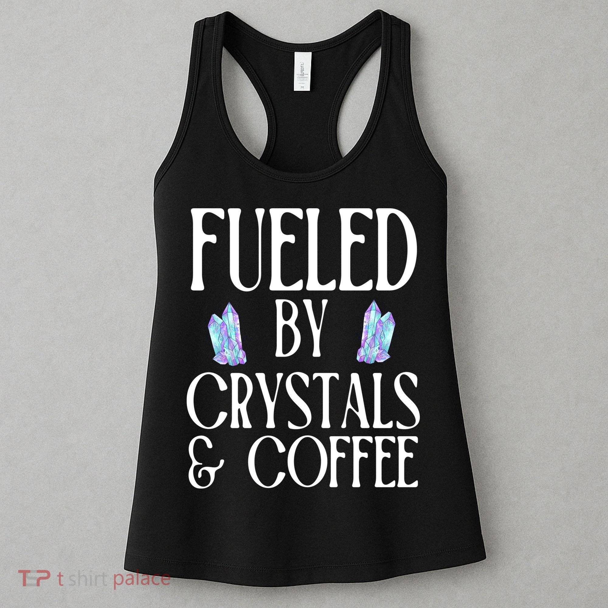 Fueled By Crystals & Coffee Women's Tank Top