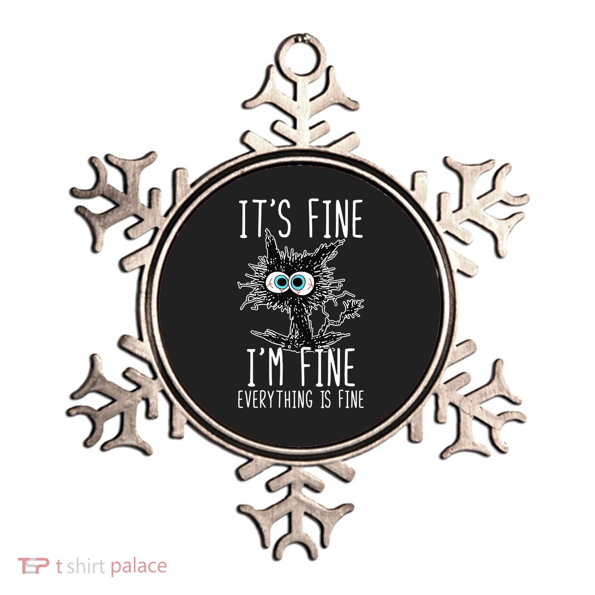 Funny Black Cat It's Fine I'm Fine Everything Is Fine Ornament