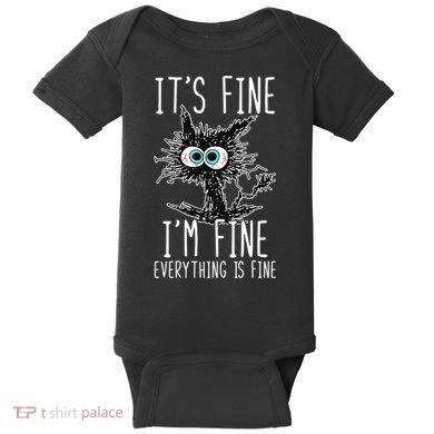 Funny Black Cat It's Fine I'm Fine Everything Is Fine Baby Bodysuit