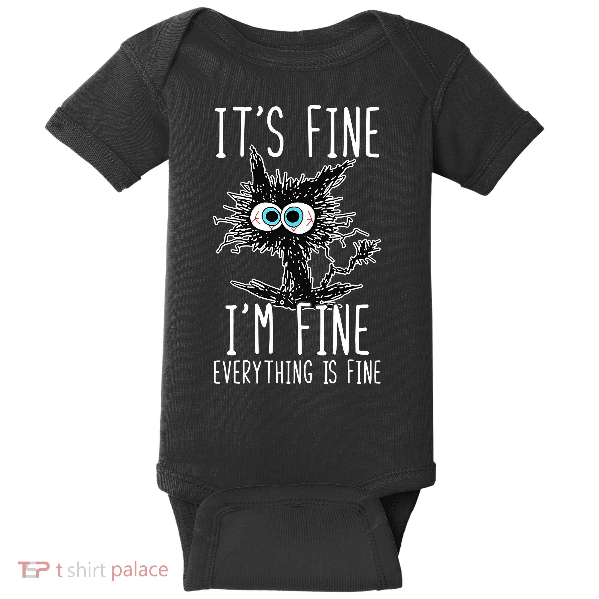 Funny Black Cat It's Fine I'm Fine Everything Is Fine Baby Bodysuit