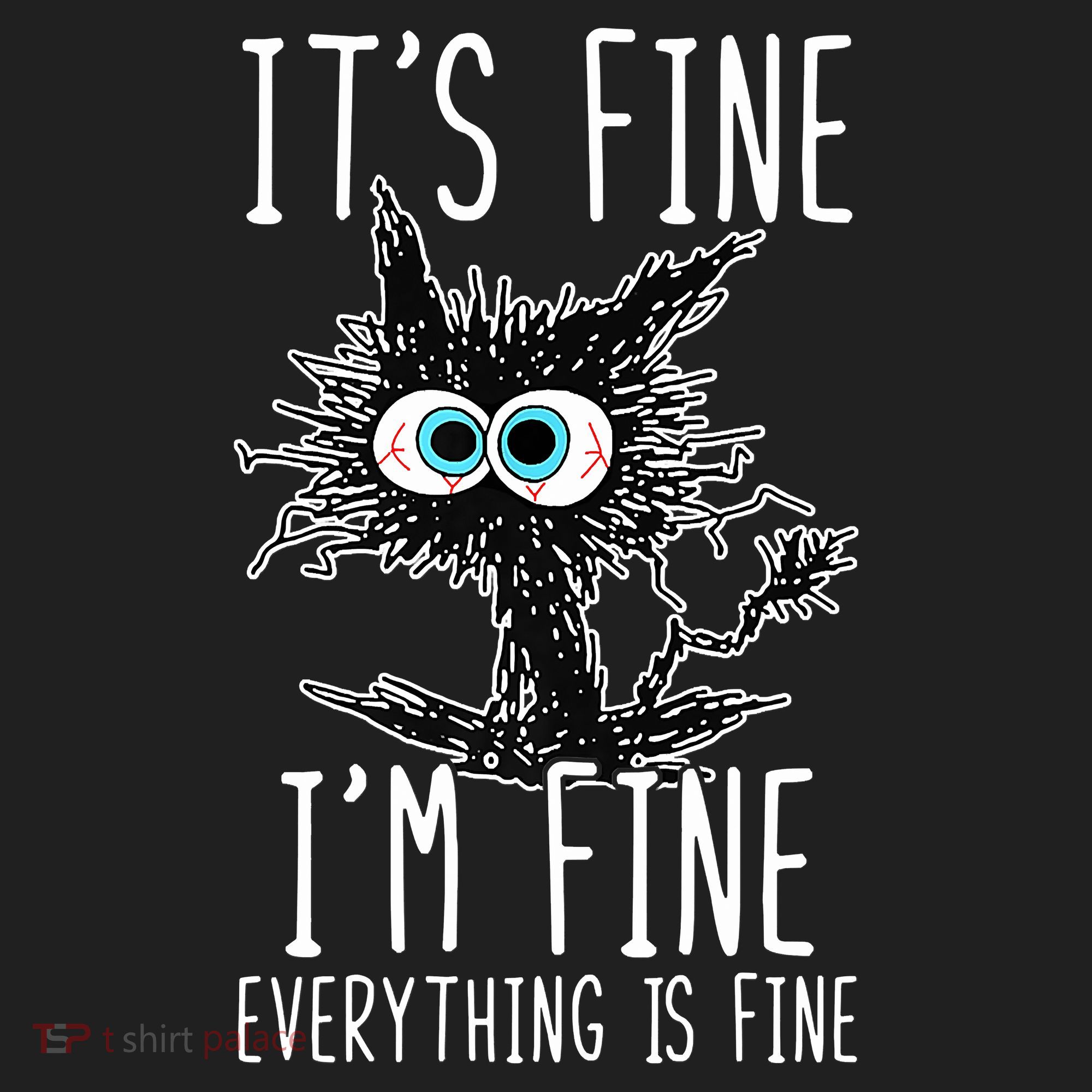 Funny Black Cat It's Fine I'm Fine Everything Is Fine Hat
