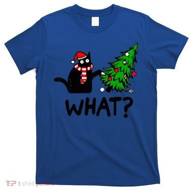 Funny Black Cat Gift Pushing Christmas Tree Over Cat What? Gift T-Shirt