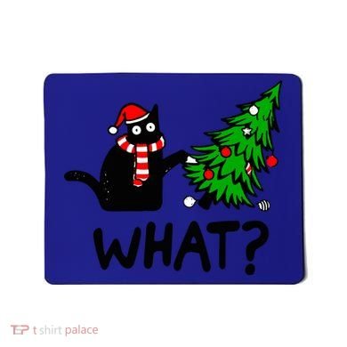 Funny Black Cat Gift Pushing Christmas Tree Over Cat What? Gift Mousepad