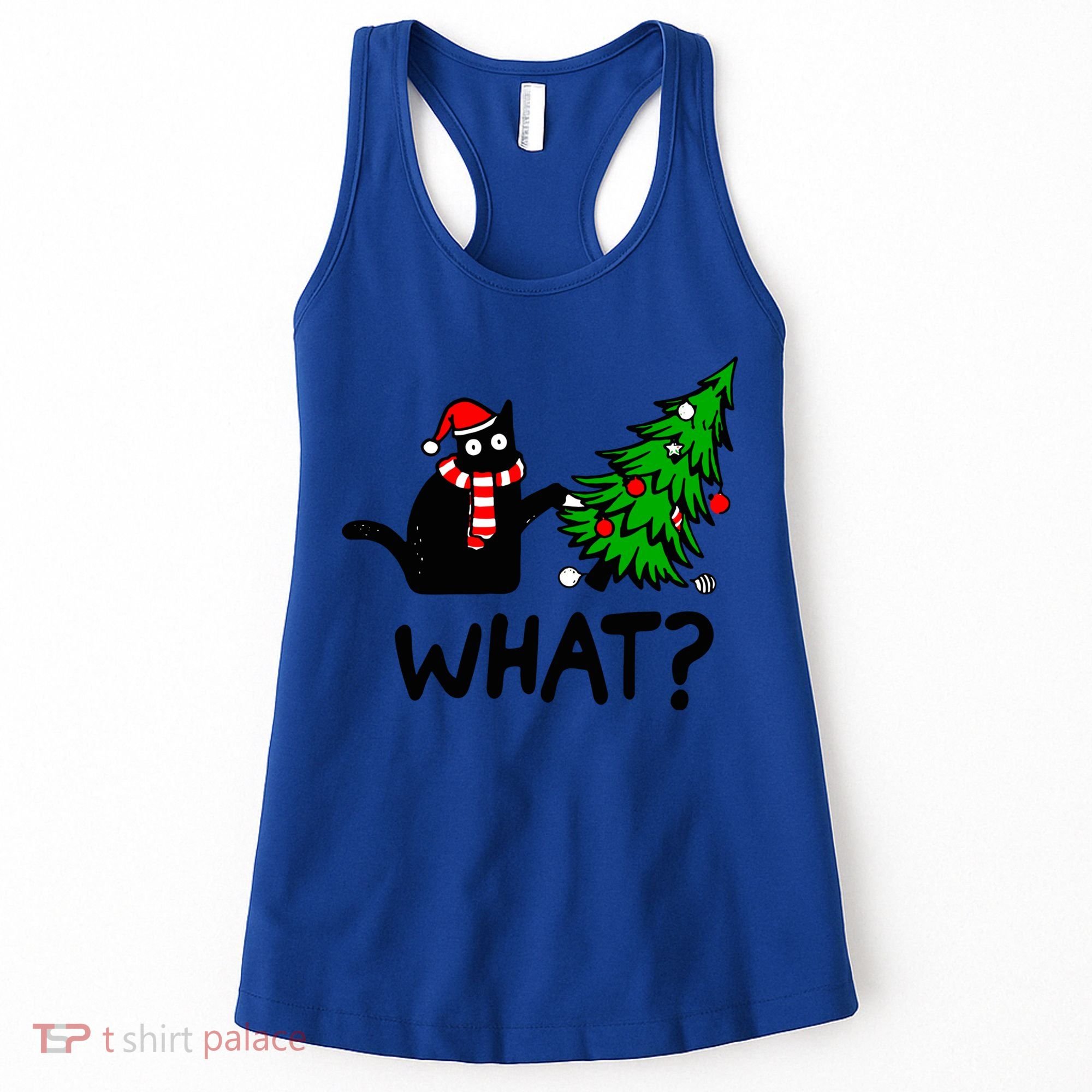 Funny Black Cat Gift Pushing Christmas Tree Over Cat What? Gift Women's Tank Top