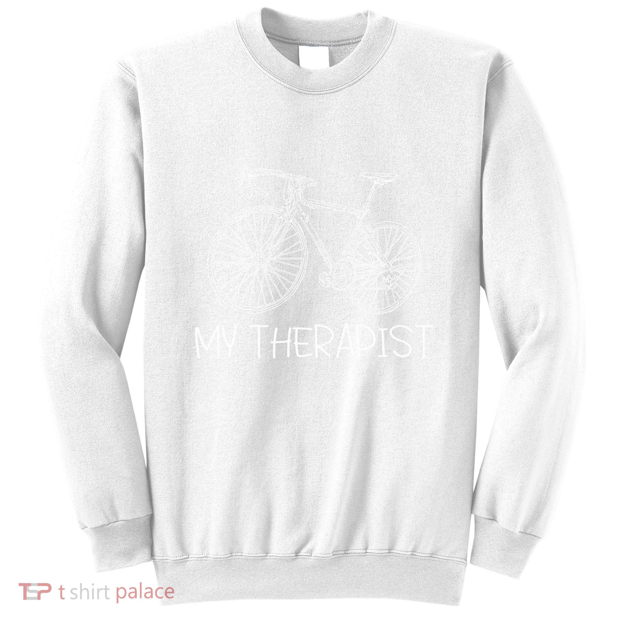 Funny Bicycle Cyclist Road Bike My Therapis Sweatshirt